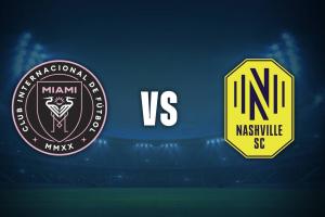 季后赛-迈阿密vs纳什维尔首发：梅西领衔，苏亚雷斯、德保罗先发